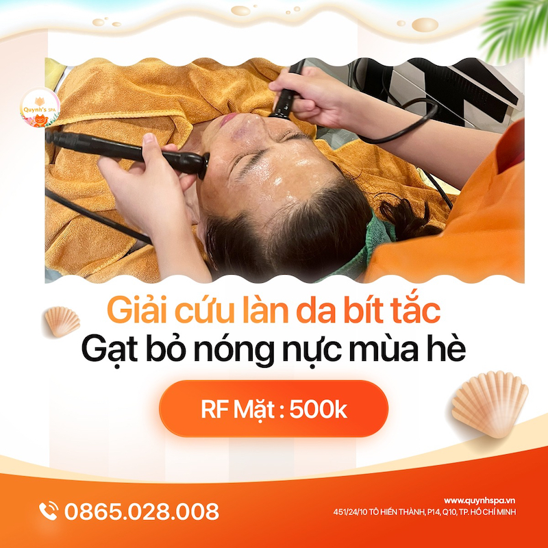 Giải cứu làn da bít tắc mùa hè cùng RF - QUynh's SPa quận 10