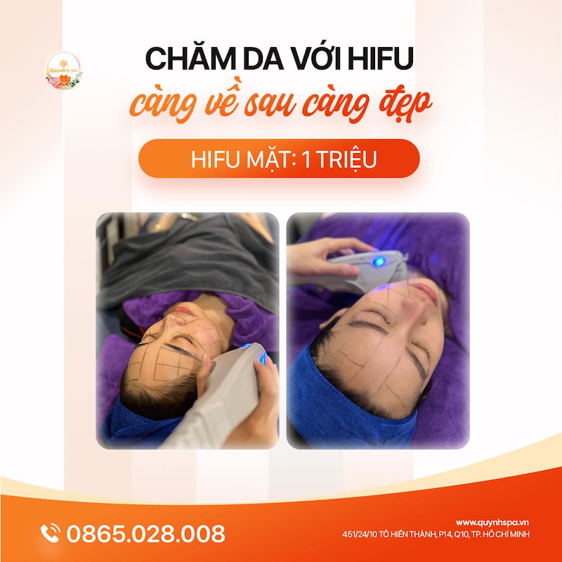 Chăm da với Hifu càng về sau càng đẹp - Quynh's Spa quận 10