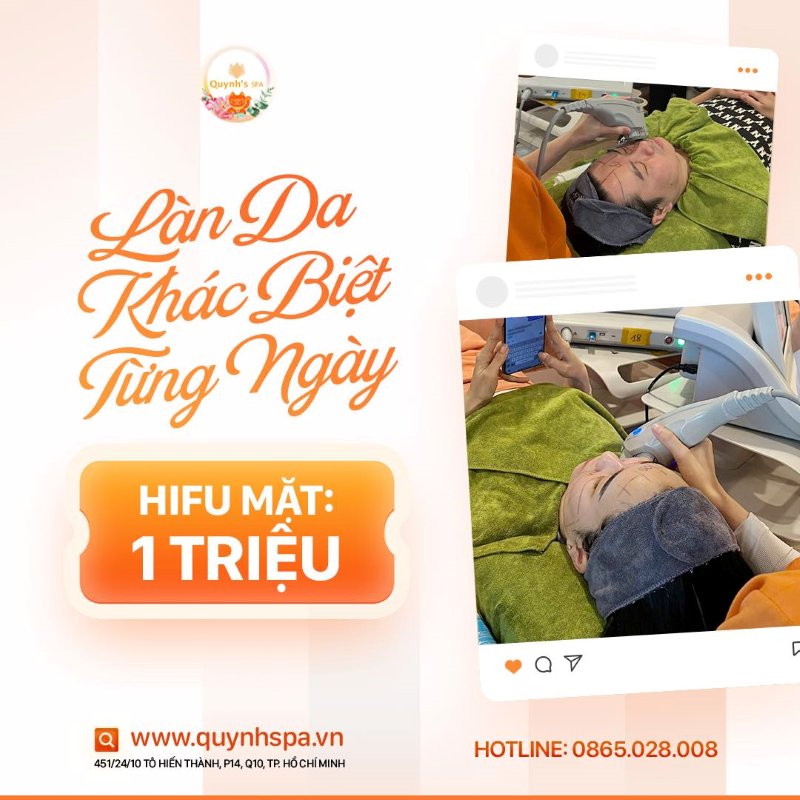 Cảm nhận làn da khác biệt từng ngày cùng Hifu tại Quynh's Spa TP.HCM