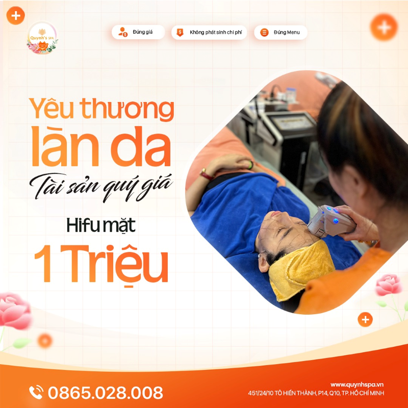 Yêu thương làn da - Tài sản quý giá cùng Hifu Mặt tại Quynh's Spa quận 10