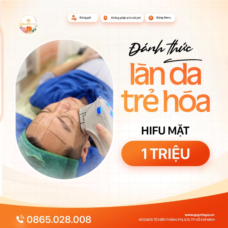 Đánh thức làn da trẻ trung vượt thời gian cùng Hifu Mặt - Quynh's Spa TP.HCM